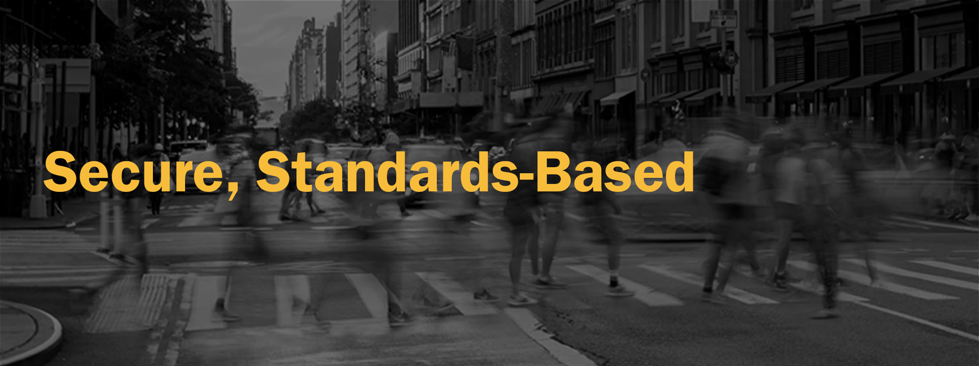 Secure, Standards-Based